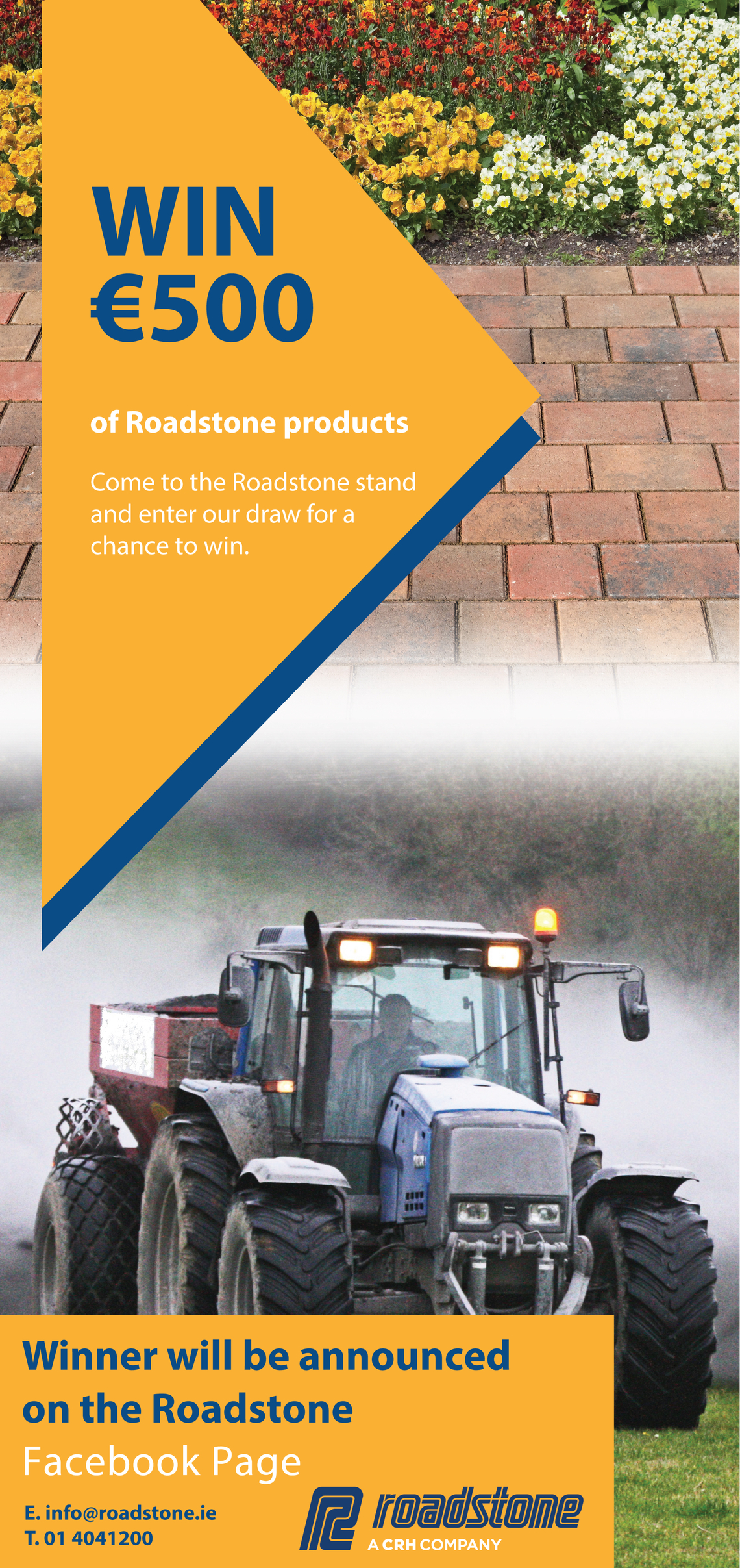 WIN €500 OF ROADSTONE PRODUCTS